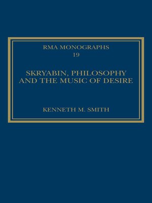 cover image of Skryabin, Philosophy and the Music of Desire